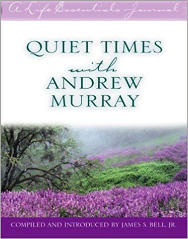 Quiet Times With Andrew Murray HB - James S Bell